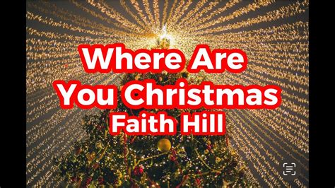 The Meaning Behind The Song: Where Are You Christmas by Faith Hill.
